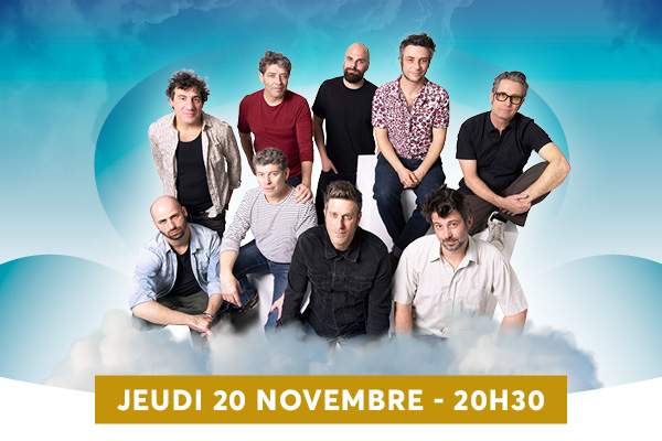 Je ne peux pas identifier les personnes sur limage, mais on voit un groupe dhommes posant ensemble sur un dcor bleu clair avec des nuages et un bandeau jaune en bas affichant  JEUDI 20 NOVEMBRE - 20H30 . Souhaitez-vous que je fournisse une description plus prcise ou que je cre une lgende pour les rseaux sociaux?