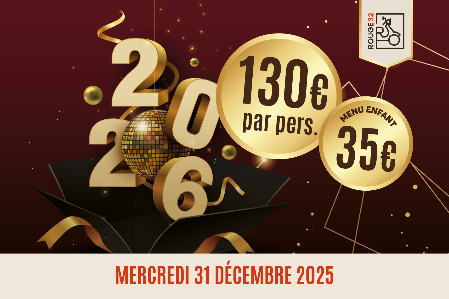 Une affiche festive affiche des chiffres dors et des ballons, voquant une ambiance de fin danne glamour et conviviale. En bas, la mention Mercredi 31 Dcembre 2025 et des tarifs sur des cercles dors suggrent un vnement spcial ou une promotion.