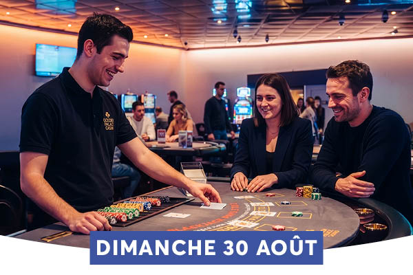 Un croupier en polo noir distribue des cartes avec le sourire � deux jeunes joueurs assis en face de lui, dans une ambiance de casino anim�e aux lumi�res chaudes. Des jetons de toutes les couleurs sont dispos�s sur la table, et une banni�re bleue en bas de l'image annonce l'�v�nement pour le dimanche 30 ao�t.