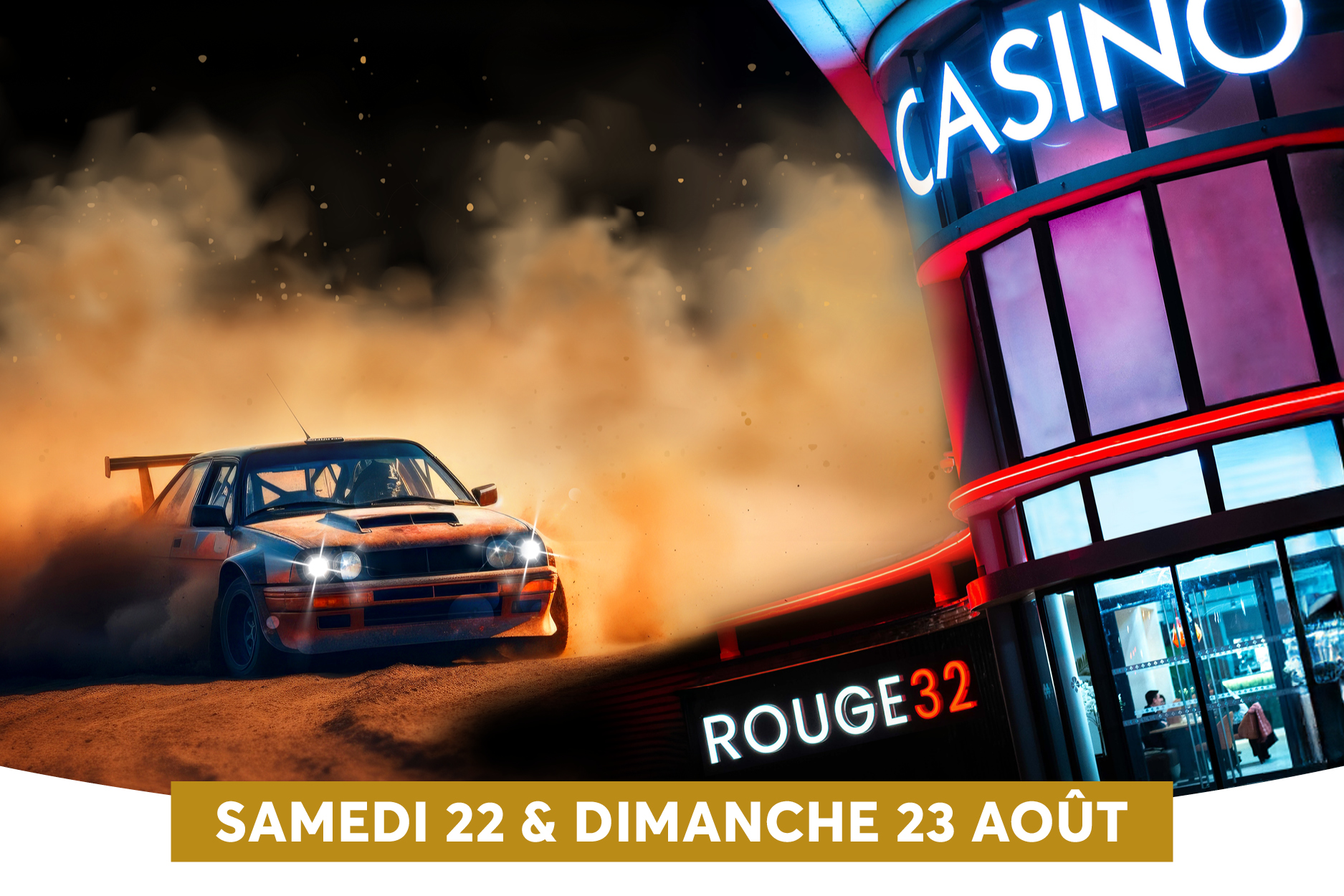 Une voiture de rallye brune et orange soul�ve un nuage de poussi�re sur la gauche, ses phares per�ant la sc�ne dynamique, tandis qu'� droite se dresse un casino moderne aux enseignes lumineuses � CASINO � et � ROUGE32 �. Une banni�re dor�e traverse le bas de l'image, reliant l'univers du sport automobile � celui des jeux.